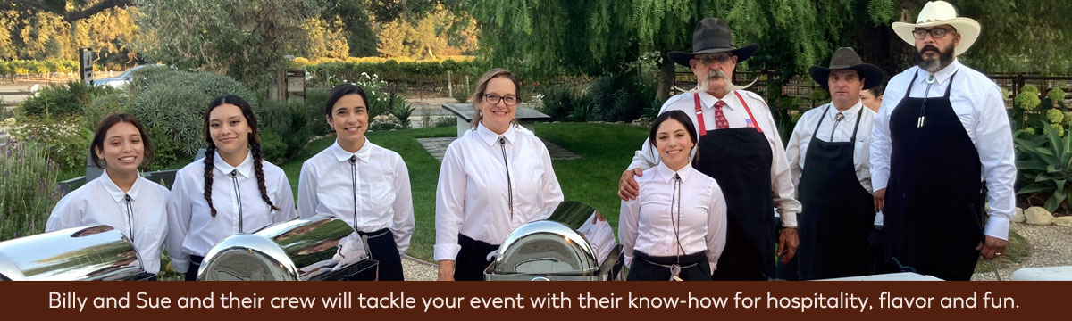 Billy and Sue and their crew will tackle your event with their know-how for hospitality, flavor and fun.
