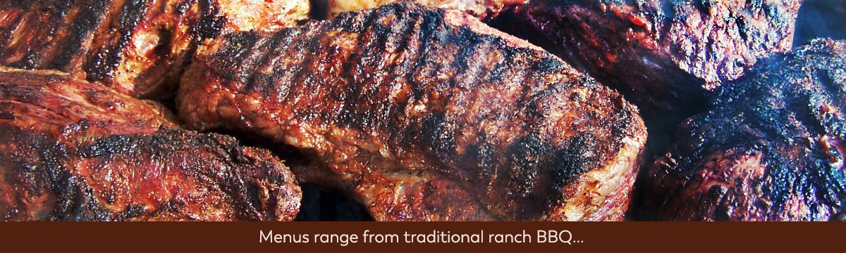 Menus range from traditional ranch BBQ...
